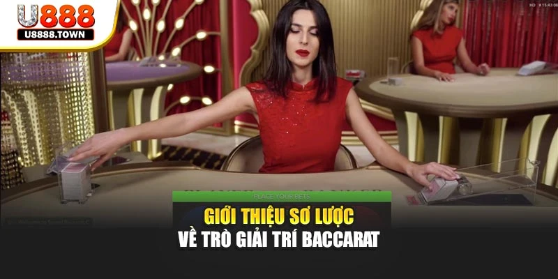 Giới thiệu sơ lược về trò giải trí Baccarat